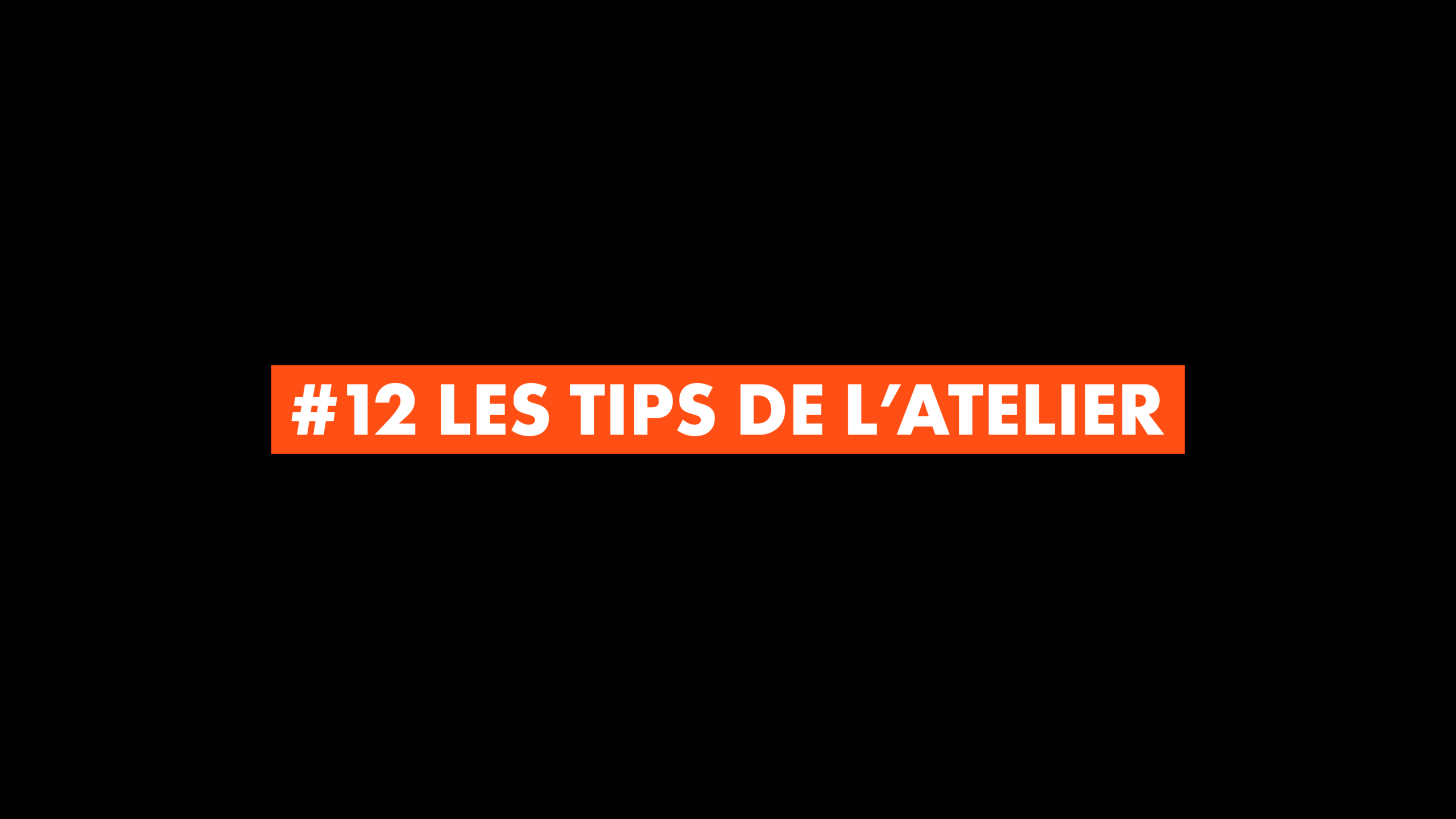 #12 Les Tips de L’Atelier : Le motion design